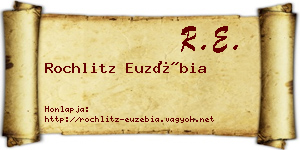 Rochlitz Euzébia névjegykártya